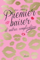 Premier baiser et autres complications