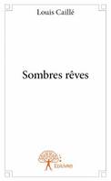 Sombres rêves