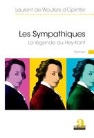 Les Sympathiques, La légende du Hey-Kant