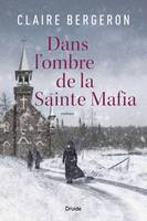 Dans l’ombre de la Sainte Mafia