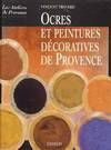 Ocres et couleurs décoratives de Provence