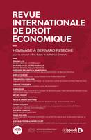 Revue internationale de droit économique, Hommage à Bernard Remiche