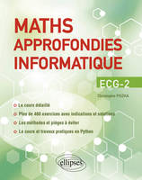 Maths approfondies - Info - ECG-2, Cours détaillé, méthodes et exercices corrigés