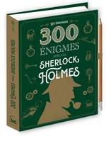 Mes 300  300 énigmes spécial Sherlock Holmes