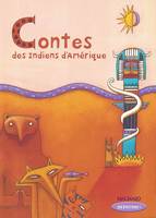 Que d'histoires ! CE2 (2004) - Contes des Indiens d'Amérique, Livre de jeunesse