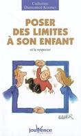 n°97 Poser des limites à son enfant, et le respecter