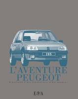 L'aventure Peugeot, l'histoire, les personnages, les modèles