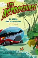 Les Astrosaures, 8, 8/ASTROSAURES -LE PIEGE DES OIZORRIBLES