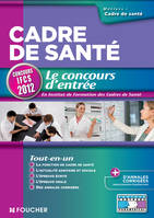 Cadre de santé Le concours d'entrée Concours IFCS 2012, le concours d'entrée