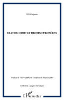 Etat de droit et droits européens, l'évolution du modèle de l'État de droit dans le cadre de l'européanisation des systèmes juridiques