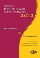 Annales droit des affaires et droit commercial 2012, Méthodologie & sujets corrigés