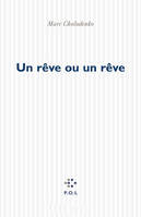 Un rêve ou un rêve