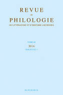 Revue de philologie, de littérature et d'histoire anciennes volume 88, Fascicule 1