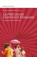 La Précieuse existence humaine - Le vaisseau de la libération