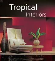 Tropical Interiors /anglais