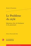 Le problème du style, Questions d'art, de littérature et de grammaire