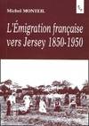 L'émigration française vers Jersey, 1850-1950