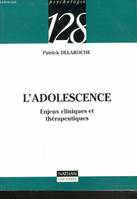 L'adolescence, enjeux cliniques et thérapeutiques