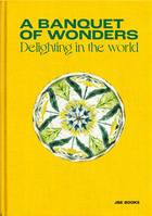 Ryoko Sekiguchi A Banquet of Wonders /anglais