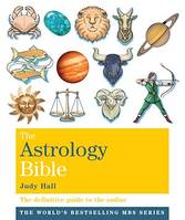 The Astrology Bible, The definitive guide to the zodiac