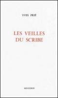 Les veilles du scribe; suivi de Le temps vertical