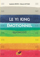 Le Yi King émotionnel - Quomodo