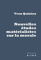 Nouvelle [sic] études matérialistes sur la morale, Hume, rousseau, dewey, russell, marx, gramsci