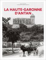 La Haute-Garonne d'Antan