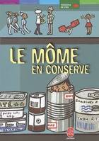 LE MOME EN CONSERVE