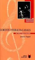 Cortot Thibaud Casals