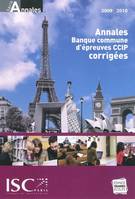 Annales banque commune d'épreuves CCIP (HEC) 2009, sujets et corrigés