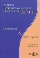Annales introduction au droit et droit civil 2011, méthodologie et sujets corrigés