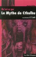 Qu'est ce que le mythe de Cthulhu ?