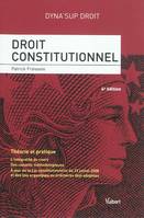 Droit constitutionnel / théorie et pratique : l'intégralité du cours, des conseils méthodologiques,