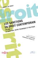 Volume 1, La sanction, entre technique et politique, Les sanctions en droit contemporain, Volume 1. La sanction, entre technique et politique