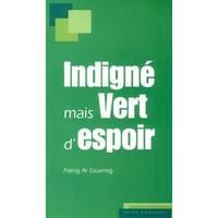 Indigné mais vert d'espoir