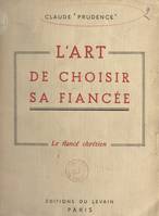 L'art de choisir sa fiancée, Le fiancé chrétien