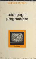 Pédagogie progressiste, Éducation traditionnelle et éducation nouvelle