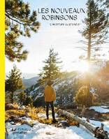 Les nouveaux Robinsons, L'aventure au grand air