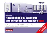 Accessibilité des bâtiments aux personnes handicapées, Établissements recevant du public - Installations ouvertes au public -Bâtiments d'habitation collect