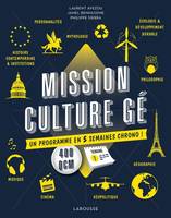 Mission Culture Gé, Un programme en 5 semaines chrono !