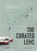 The Curated Lens - Photographic Inspiration for Creative Professionals /anglais