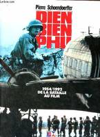 Diên Biên Phu de la bataille au film, de la bataille au film