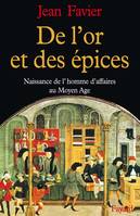 De l'or et des √©pices, Naissance de l'homme d'affaires au Moyen Age