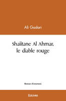 Shaiitane Al Ahmar, le diable rouge