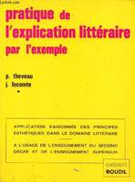 Pratique de l'explication littéraire par l'exemple