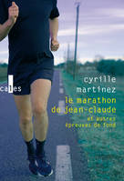 Le marathon de Jean-Claude, Et autres épreuves de fond