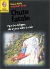 Mystery club., Mystery club  t13 -  chute fatale