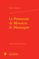 Le Promenoir de Monsieur de Montaigne