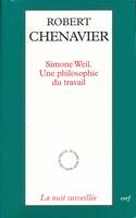 Simone Weil - Une philosophie du travail